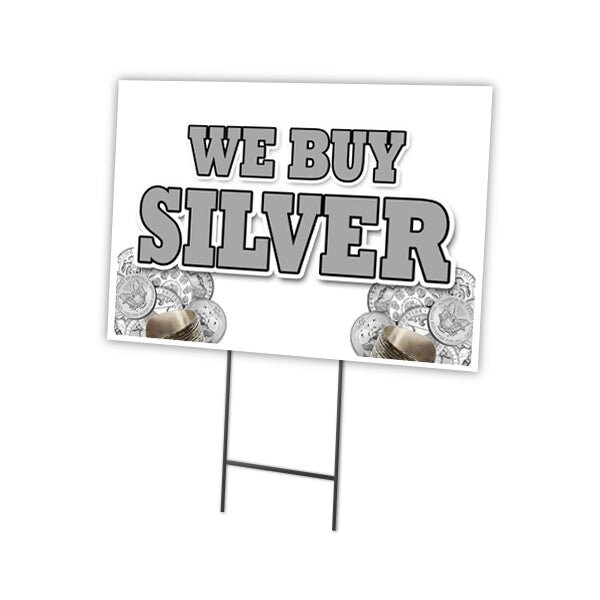 We Buy Silver Yard Sign & Stake outdoor plastic coroplast window, C-1216-DS-We Buy Silver